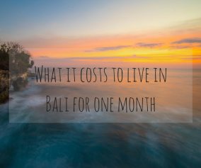 What it costs to live in Bali for one month